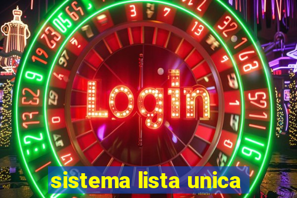 sistema lista unica